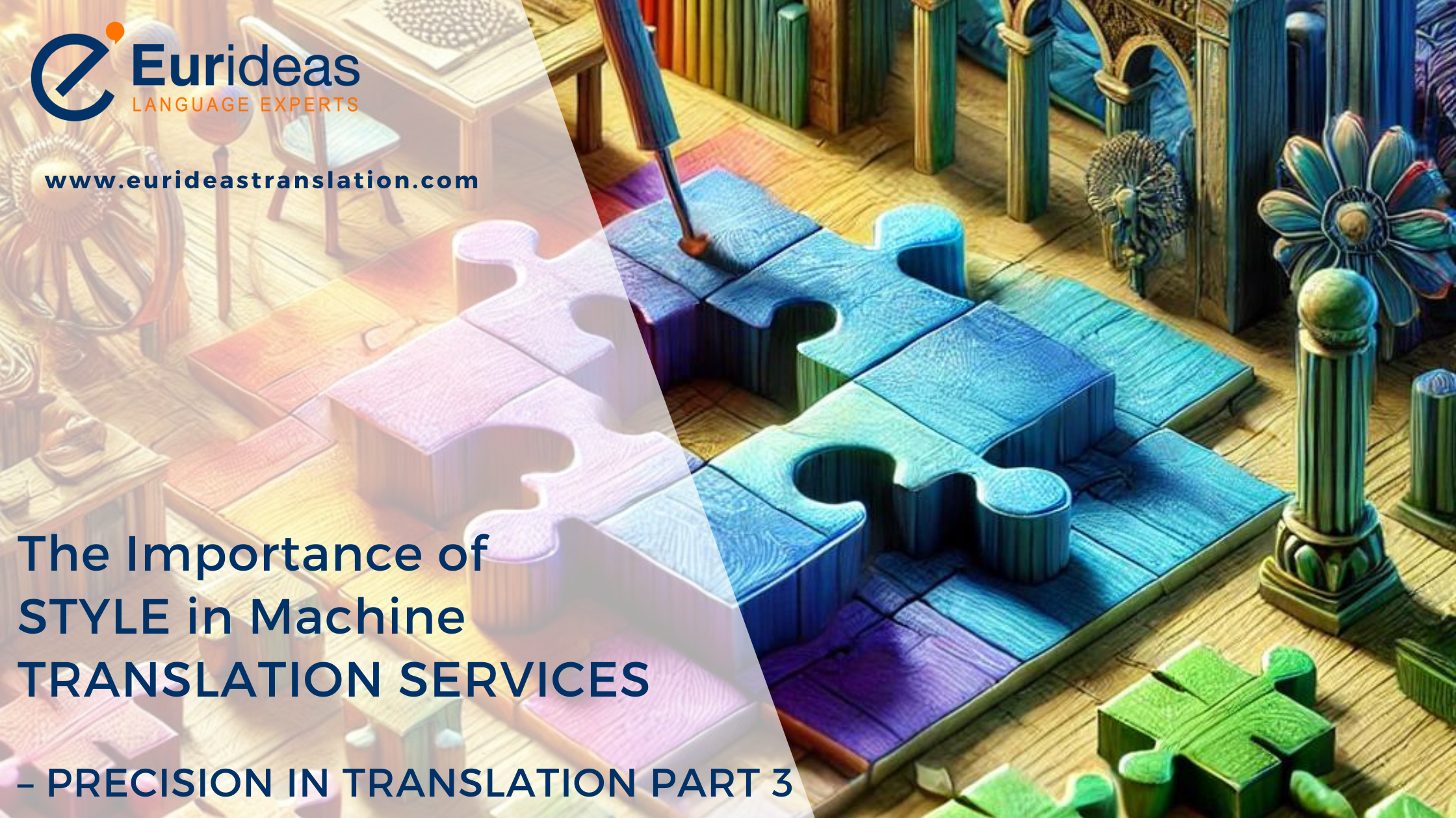 The Importance of Style in Machine Translation Services – Precision in Translation Part 3 
