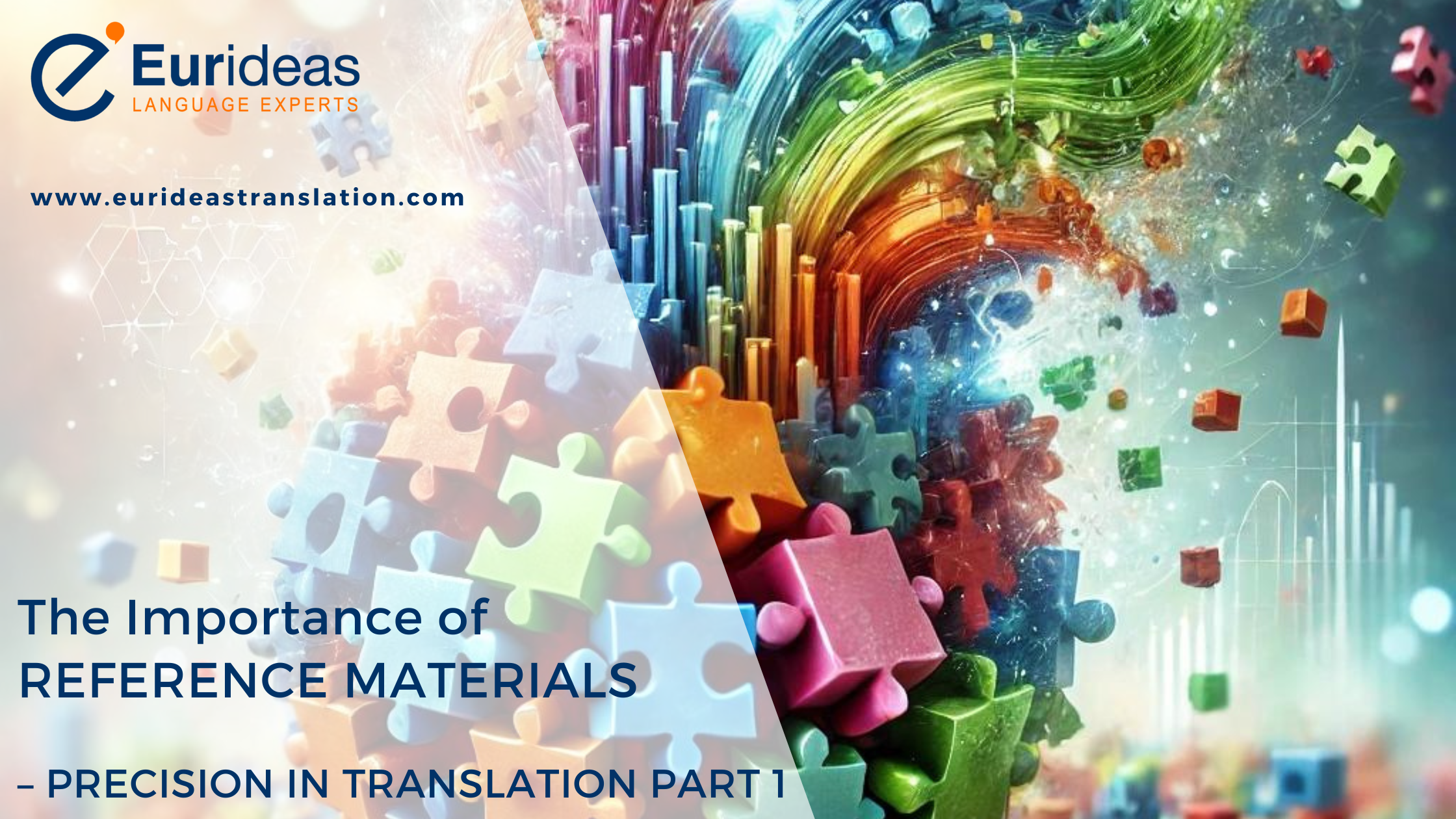 The Importance of Reference Materials – Precision in Translation Part 1 