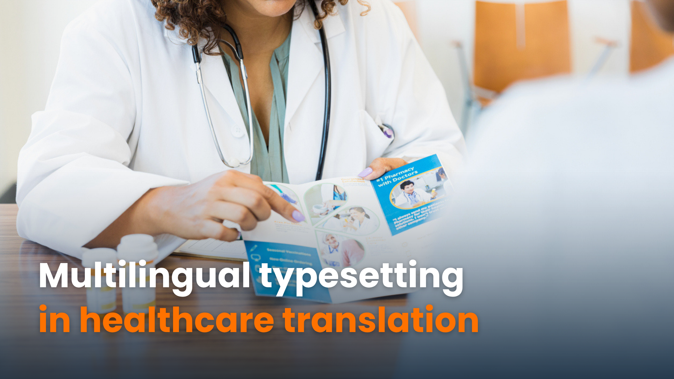 The Importance of Multilingual Typesetting in Healthcare Translation 